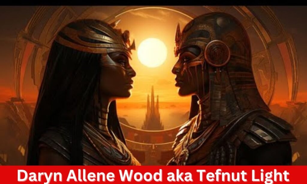 Daryn Allene Wood aka Tefnut Light